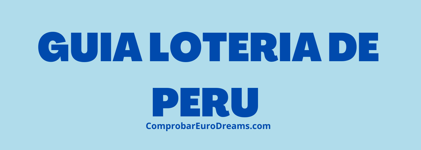 Guía de las mejores loterías peruanas