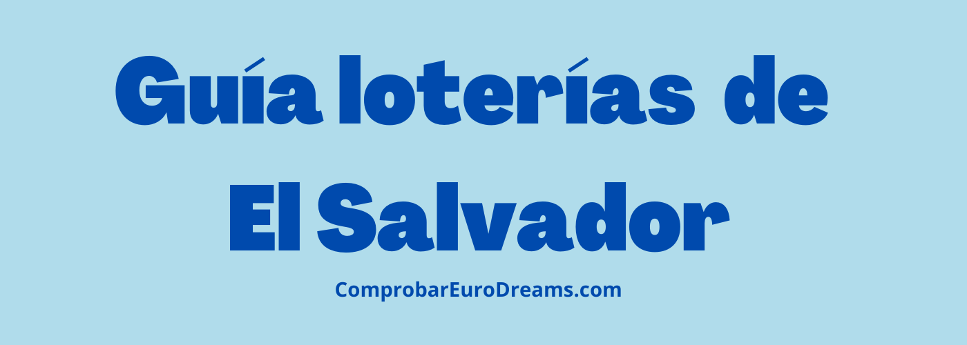 Guía mejores loterías de El Salvador